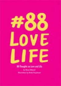 Image of #88 Love Life: 88 Thoughts on Love and life