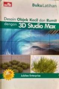 Image of Desain Objek Kecil Dan Rumit Dengan 3D Studio Max