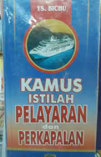 Image of KAMUS ISTILAH PELAYARAN & PERKAPALAN