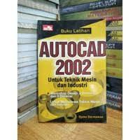Image of Buku Latihan Autocad 2002 Untuk Teknik Mesin Dan Industri