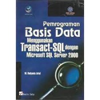 Image of Pemrograman Basis Data Menggunakan Transact-SQL dengan Microsoft SQL Server 2000