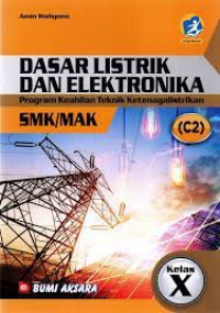 Image of Dasar Listrik Dan Elektronika Program Keahlian Teknik Ketenagalistrikan (C2) SMK/MAk Kelas X