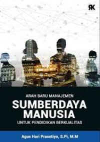 Image of Arah Baru Sumberdaya Manusia untuk pendididkan berkualitas
