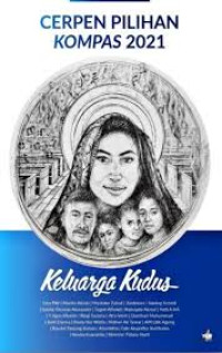 Image of Cerpen pilihan Kompas 2021, Keluarga kudus