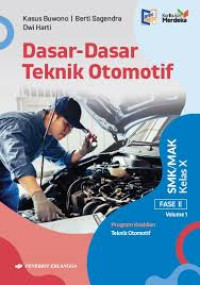 Image of Dasar-dasar Teknik Otomotif SMK/MAK Kelas X Vol 1