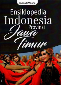 Image of Ensiklopedia Indonesia Provinsi Jawa Timur