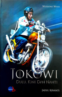 Image of JADUL KINANTI, Jokowi dulu, kini dan nanti