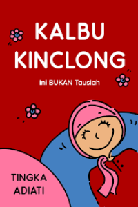 Image of Kalbu kinclong (ini bukan tausiyah)