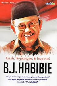 Image of Kisah, perjuangan, & inspirasi B.J. Habibie