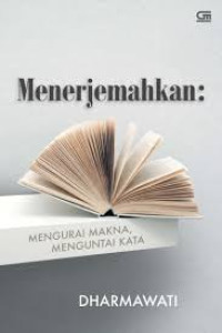 Image of Menerjemahkan: mengurai makna, menguntai kata