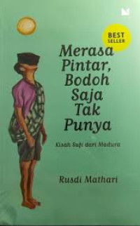 Image of Merasa pintar bodoh saja tak punya,kisah sufi dari madura