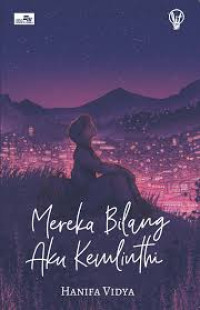 Image of Mereka bilang aku kemlinthi