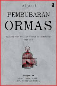 Image of Pembubaran ormas: sejarah politik - hukum di Indonesia (1945-2018)