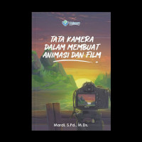 Image of Tata kamera dalam membuat animasi dan film