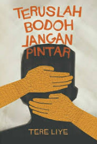 Image of Teruslah bodoh janganlah pintar