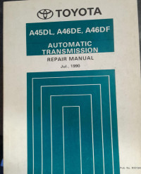 Image of Toyota A45DL, A46DE, A46DF autimatic transmission repair manual
