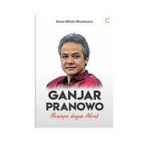 Image of GANJAR PRANOWO,Memimpin dengan Akrap