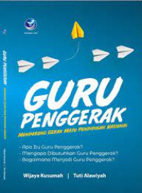 Image of Guru Penggerak Mendorong Gerak Maju Pendidikan Nasional