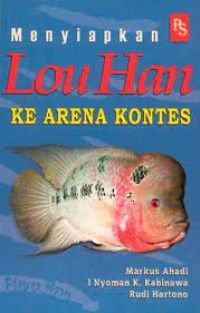Image of Menyiapkan Louhan Ke Arena Kontes