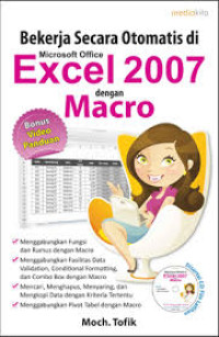 Image of Bekerja Secara Otomatis Di Microsoft Office Excel 2007 Dengan Macro