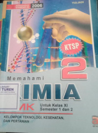 Image of Memahami Kimia  untuk SMK  kelas XI untuk semester 1 dan 2, kelompok teknologi, kesehatan, dan pertanian/KTSP 2006