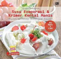 Image of Nikmati Kelezatan Susu Evaporasi & Krimer Kental Manis Dalam 50 Resep Hidangan Favorit