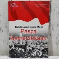 Image of Kehidupan di Masa Pasca Kemerdekaan