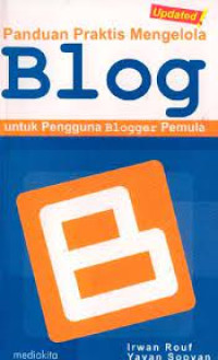 Image of Panduan Praktis Mengelola Blog Untuk Pengguna Blogger Pemula