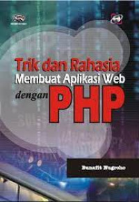 Image of Trik dan Rahasia Membuat Aplikasi Web dengan PHP