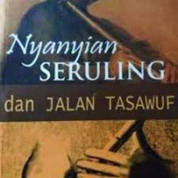 Image of NYANYIAN SERULING DI JALAN TASAWUF