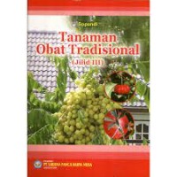 Image of Tanaman Obat Tradisional (Jilid III)